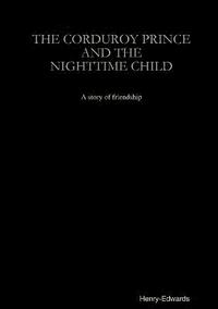 bokomslag The Corduroy Prince and the Nighttime Child