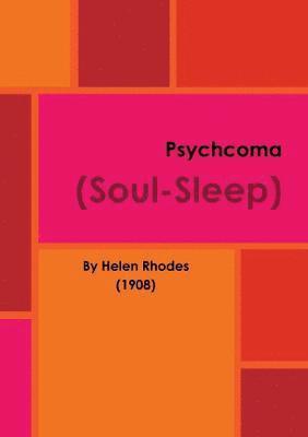 bokomslag Psychcoma (Soul-Sleep) - Digitally Remastered