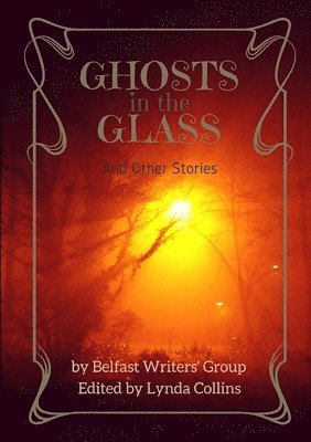 Lynda Collins, Jo Zebedee, M Rush - Ghosts in the Glass and Other Stories, Häftad