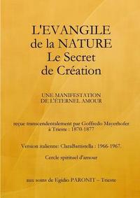 bokomslag L'Evangile de La Nature Le Secret de Cration