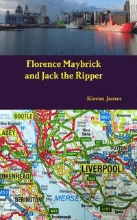 bokomslag Florence Maybrick and Jack the Ripper