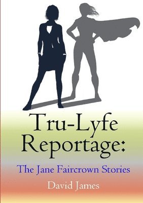 David James - Tru-Lyfe Reportage, Häftad