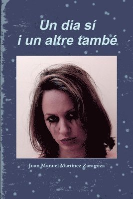 Juan Manuel Martínez Zaragoza - DIA SÍ I UN ALTRE TAMBÉ 6x9, Häftad