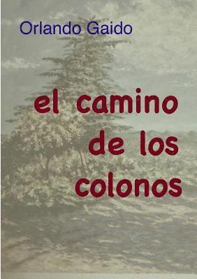 bokomslag El camino de los colonos