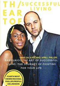 bokomslag Art Of Successful Living The Journey of Fighting For Your Life