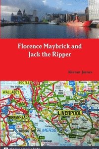 bokomslag Florence Maybrick and Jack the Ripper