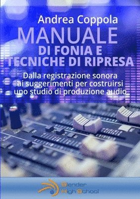 Andrea Coppola - Manuale di Fonia e Tecniche di Ripresa, Häftad