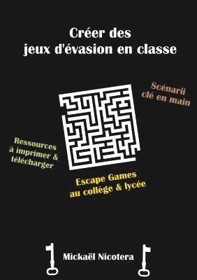 bokomslag Créer des jeux d'évasion en classe