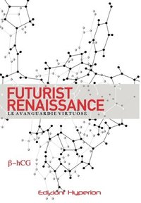 bokomslag Futurist Renaissance