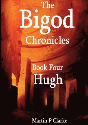 Bigod Chronicles Book Four Hugh