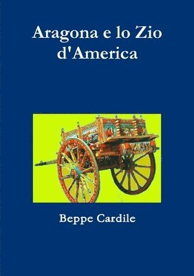 bokomslag Aragona e lo Zio d'America