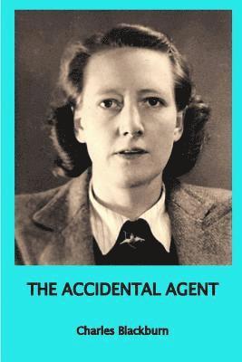 The Accidental Agent 1