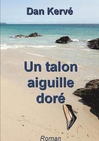 bokomslag talon aiguille doré