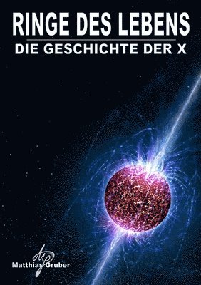 Ringe des Lebens - Die Geschichte der X 1