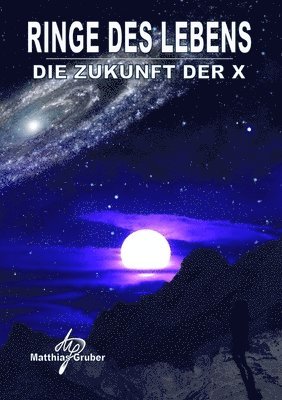 bokomslag Ringe des Lebens - Die Zukunft der X