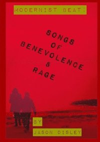 bokomslag Songs of Benevolence & Rage