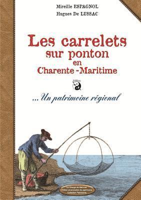 Hugues De Lussac, Mireille Espagnol - Les carrelets sur pontons en Charente maritime Vers NB, Häftad