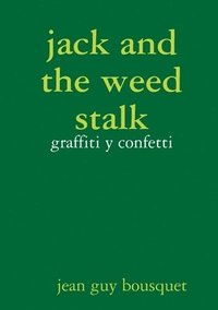 bokomslag jack and the weed stalk graffiti y confetti