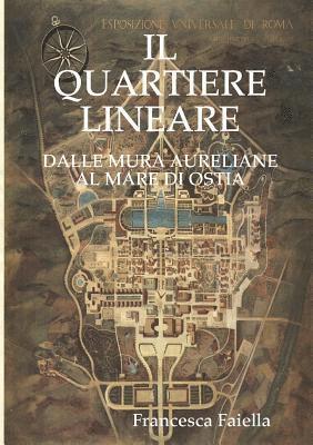 Il Quartiere Lineare Dalle Mura Aureliane Al Mare Di Ostia 1