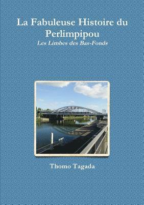 Thomo Tagada - Fabuleuse Histoire du Perlimpipou, Häftad