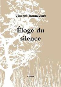 bokomslag Éloge du silence