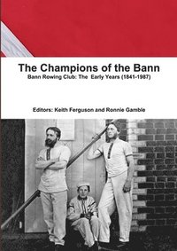 bokomslag The Champions of the Bann