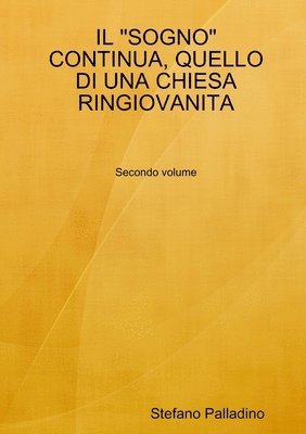 Il &quot;Sogno&quot; Continua, Quello Di Una Chiesa Ringiovanita 1