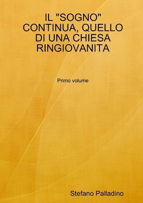 "Sogno" Continua, Quello Di Una Chiesa Ringiovanita