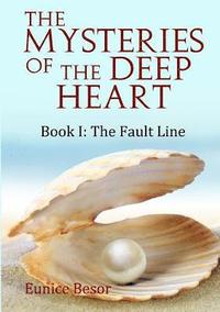 bokomslag The Mysteries of the Deep Heart Book I