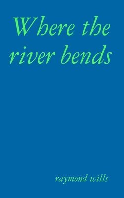 Where the river bends 1