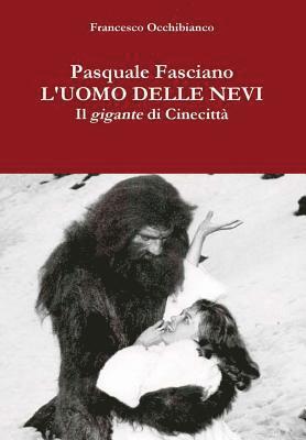 Pasquale Fasciano, l'uomo delle nevi 1