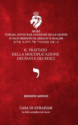 bokomslag RIEDIFICAZIONE RIUNIFICAZIONE RESURREZIONE-10- Iod - Il trattato della moltiplicazione dei pani e dei pesci