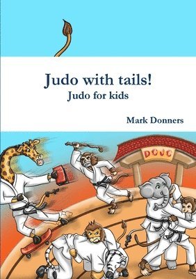Judo with tails! - Judo for kids 1