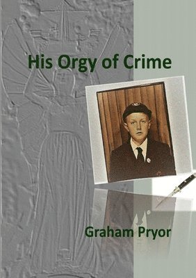 His Orgy of Crime 1