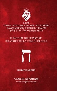 bokomslag RIEDIFICAZIONE RIUNIFICAZIONE RESURREZIONE-08 - chet - IL PASTORE DELLE PECORE SMARRITE DELLA CASA DI ISRAELE