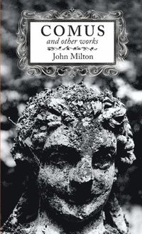 bokomslag Comus and other works