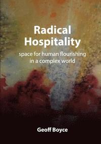 bokomslag Radical Hospitality - space for human flourishing in a complex world