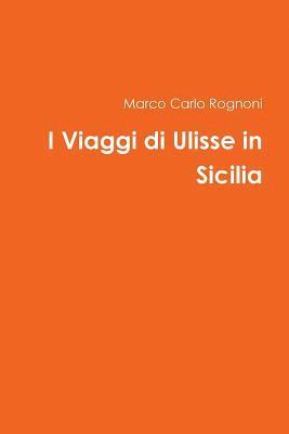 I Viaggi di Ulisse in Sicilia 1