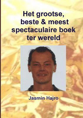 Het grootse, beste & meest spectaculaire boek ter wereld 1