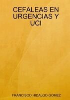 Francisco Hidalgo Gomez - Cefaleas En Urgencias Y Uci, Häftad