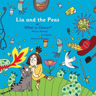 Lia and The Peas - Or What is Cancer? 1