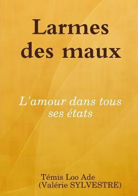 Larmes des maux