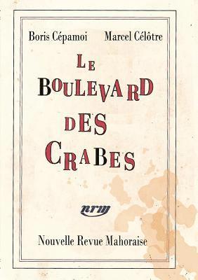 bokomslag Le Boulevard des Crabes