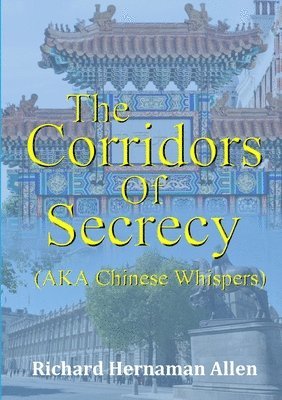 Corridors Of Secrecy (AKA Chinese Whispers)
