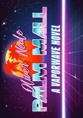 bokomslag Palm Mall: A Vaporwave Novel