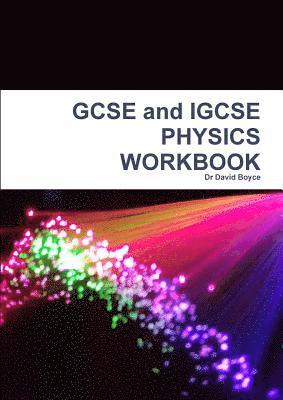 David Boyce - GCSE and IGCSE PHYSICS WORKBOOK, Häftad
