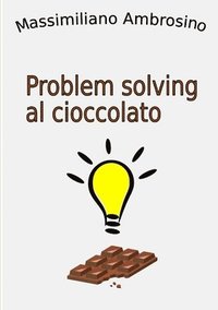 bokomslag Problem solving al cioccolato