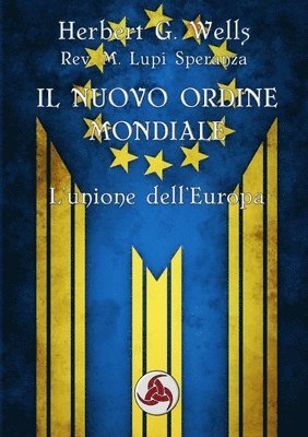 Marco Lupi Speranza, Herbert G Wells, Herbert G. Wells, Rev Marco Lupi Speranza - Nuovo Ordine Mondiale, Häftad