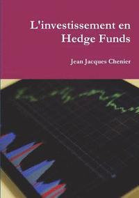 bokomslag L'investissement en Hedge Funds