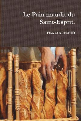 bokomslag Pain maudit du Saint-Esprit.